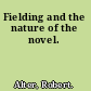 Fielding and the nature of the novel.