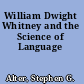 William Dwight Whitney and the Science of Language