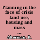 Planning in the face of crisis land use, housing and mass immigration in Israel /