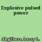 Explosive pulsed power