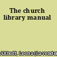 The church library manual