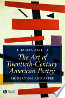 The art of twentieth-century American poetry modernism and after /