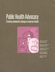 Public health advocacy : creating community change to improve health /