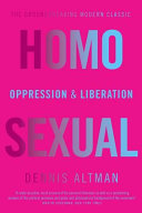 Homosexual oppression & liberation /