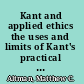 Kant and applied ethics the uses and limits of Kant's practical philosophy /