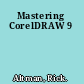 Mastering CorelDRAW 9