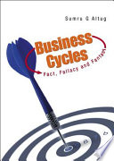 Business cycles fact, fallacy and fantasy /