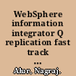 WebSphere information integrator Q replication fast track implementation scenarios /