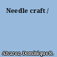 Needle craft /
