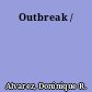 Outbreak /