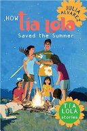 How T́́ía Lola saved the summer /