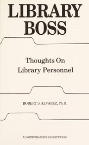 Library boss : thoughts on library personnel /