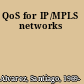 QoS for IP/MPLS networks