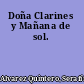 Doña Clarines y Mañana de sol.