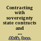 Contracting with sovereignty state contracts and international arbitration /