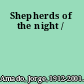 Shepherds of the night /