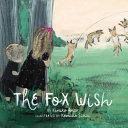 The fox wish /