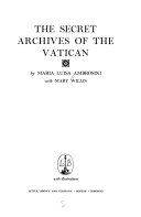 The Secret Archives of the Vatican /