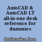 AutoCAD & AutoCAD LT all-in-one desk reference for dummies