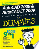 AutoCAD 2009 & AutoCAD LT 2009 all-in-one desk reference for dummies /