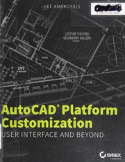 AutoCAD® platform customization : user interface and beyond /