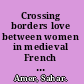 Crossing borders love between women in medieval French and Arabic literatures /