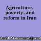 Agriculture, poverty, and reform in Iran