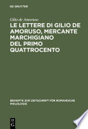 Le lettere di Gilio de Amoruso, mercante marchigiano del primo Quattrocento : Edizione, commento linguistico e glossario /