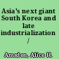 Asia's next giant South Korea and late industrialization /