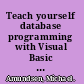 Teach yourself database programming with Visual Basic 5 in 21 days /