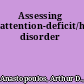 Assessing attention-deficit/hyperactivity disorder