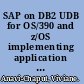 SAP on DB2 UDB for OS/390 and z/OS implementing application servers on Linux for zSeries /
