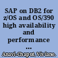 SAP on DB2 for z/OS and OS/390 high availability and performance monitoring with data sharing /