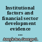 Institutional factors and financial sector development evidence from Sub-Saharan Africa /