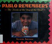 Pablo remembers : the fiesta of the Day of the Dead /