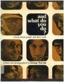 And what do you do? : a book about people and their work /