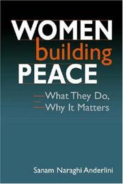 Women building peace : what they do, why it matters /