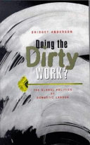 Doing the dirty work? : the global politics of domestic labour /