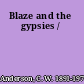 Blaze and the gypsies /