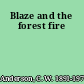 Blaze and the forest fire