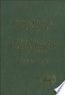 Women, ideology, and violence critical theory and the construction of gender in the book of the covenant and the Deuteronomic law /