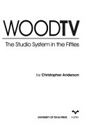 HollywoodTV : the studio system in the fifties /