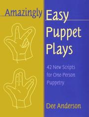 Amazingly easy puppet plays : 42 new scripts for one-person puppetry /