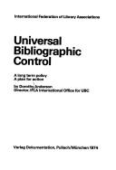Universal bibliographic control : a long term policy, a plan for action /
