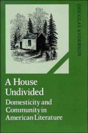 A house undivided : domesticity and community in American literature /