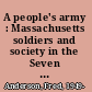 A people's army : Massachusetts soldiers and society in the Seven Years' War /