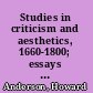 Studies in criticism and aesthetics, 1660-1800; essays in honor of Samuel Holt Monk,