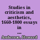 Studies in criticism and aesthetics, 1660-1800 essays in honor of Samuel Holt Monk /