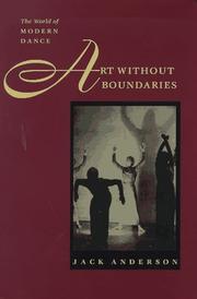 Art without boundaries : the world of modern dance /