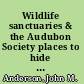 Wildlife sanctuaries & the Audubon Society places to hide and seek /